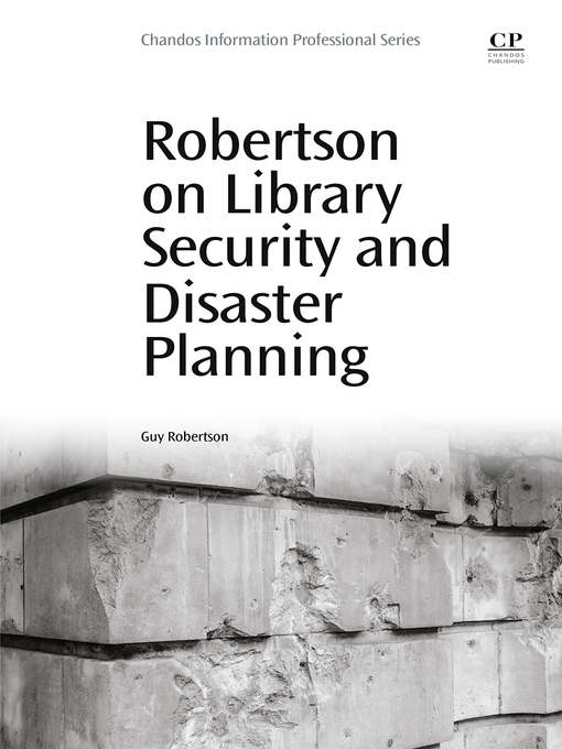 Title details for Robertson on Library Security and Disaster Planning by Guy Robertson - Available